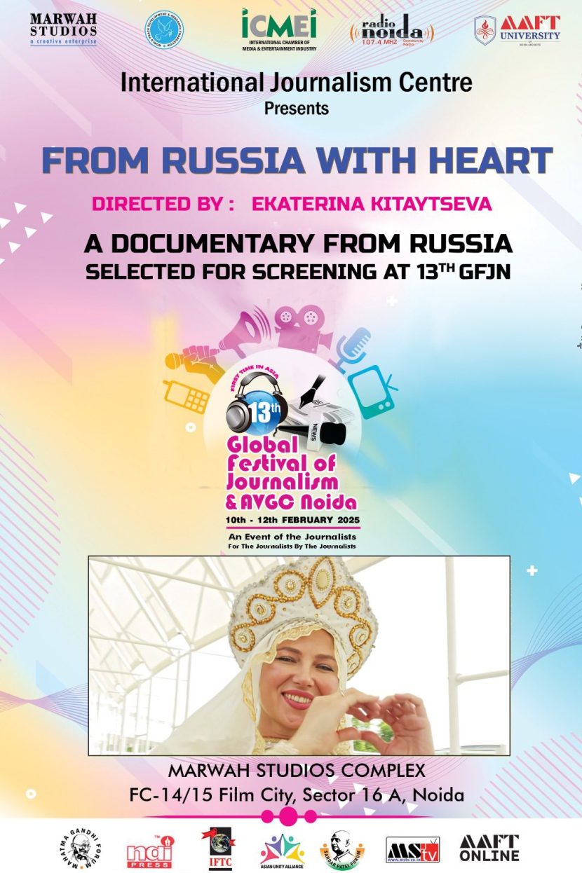 Russian Documentary From Russia With Heart Honored with Award of Distinction at 13th Global Festival of Journalism & AVGC Noida 2025 490381528_10239720897940118_372986189985277359_n-1