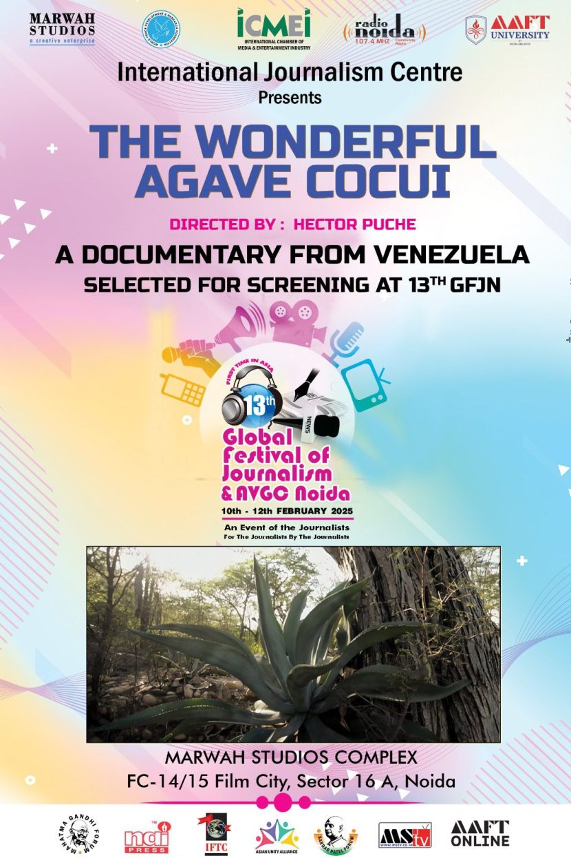 Venezuelan Documentary The Wonderful Agave Cocui Honored at 13th Global Festival of Journalism & AVGC Noida 2025 490754058_10239720899500157_1055206588603532935_n