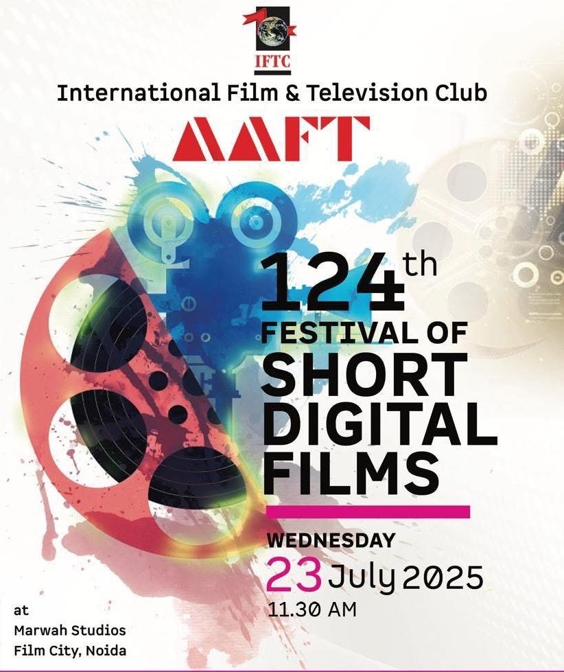 124th AAFT Festival of Short Digital Films Set to Make History on 23rd July 124th AAFT Festival of Short Digital Films