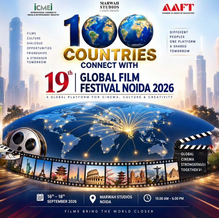 100 Countries Connect with 19th Global Film Festival Noida 2026 100-country